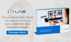 ¿Cómo cuidar la vista cuando teletrabajas?